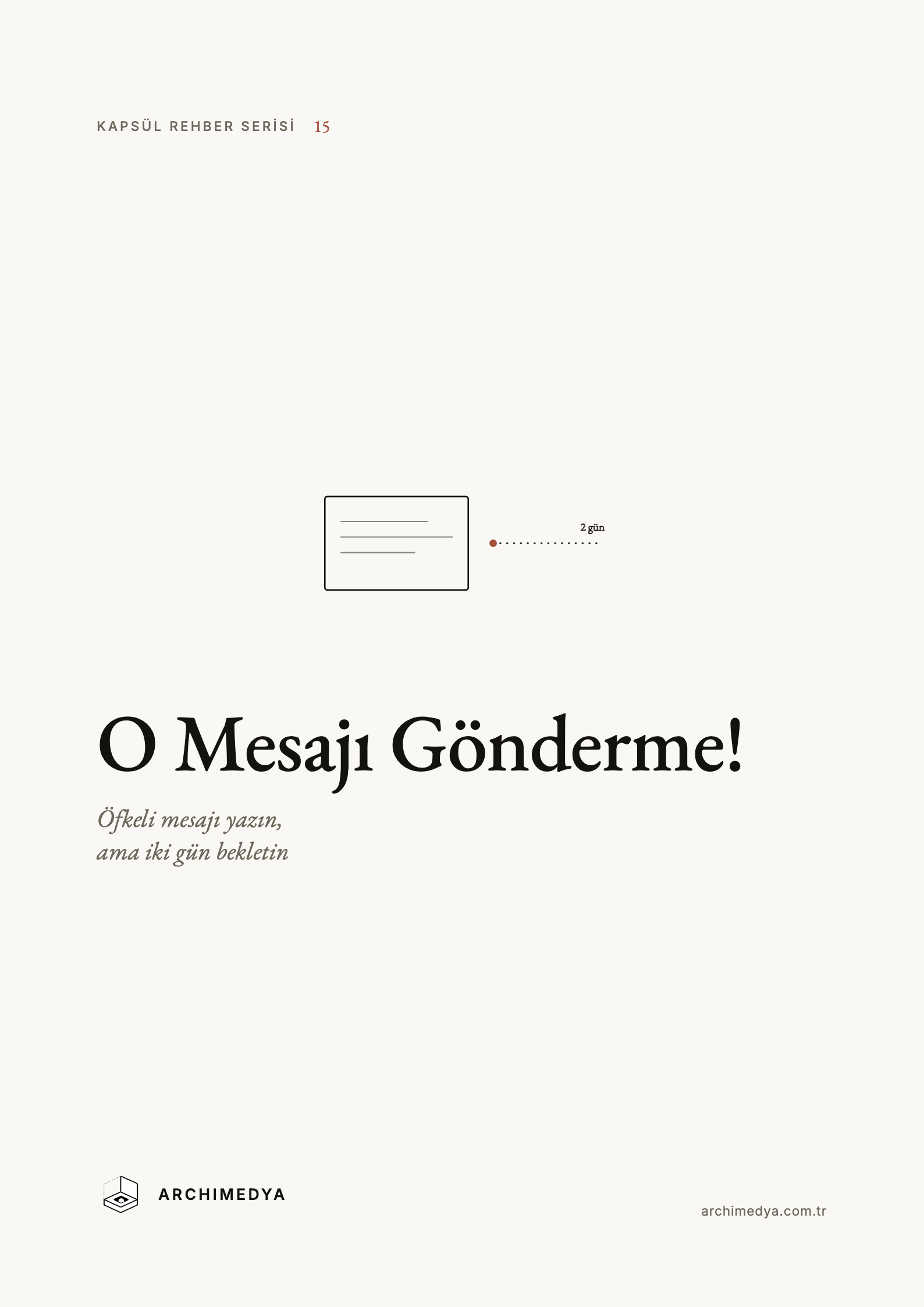 O Mesajı Gönderme!